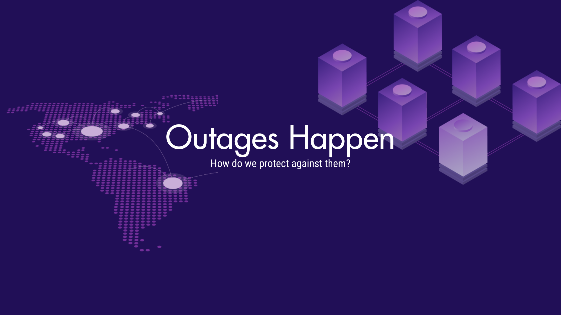 Outages-Happen-1 Outages Happen